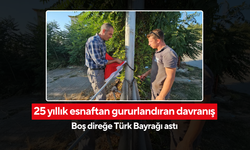 Duyarlı esnaftan anlamlı hareket! Bayrak sevdası boş direği bayraksız bırakmadı