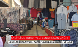Salihli’de tuhafiyeci esnafından çağrı ! Ürünlerimiz Bostanlı Pazarı’ndan daha kaliteli ve ucuz