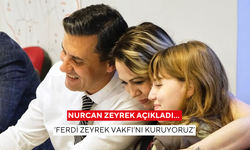 Nurcan Zeyrek açıkladı… ‘Ferdi Zeyrek Vakfı’nı kuruyoruz’