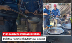 Manisa üzümler hasat edilirken, pekmez kazanları kaynamaya başladı