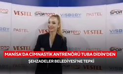 Manisa’da cimnastik antrenörü Tuba Didin’den Şehzadeler Belediyesi’ne tepki