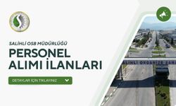 SALİHLİ OSB MÜDÜRLÜĞÜ PERSONEL ALIMI İLANLARI