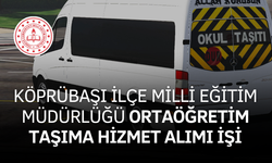 ORTAÖĞRETİM TAŞIMA HİZMET ALIMI İŞİ