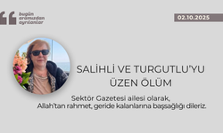 Salihli ve Turgutlu’yu üzen ölüm