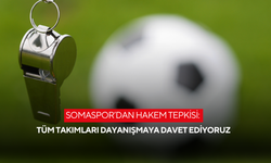 Somaspor’dan hakem tepkisi: Tüm takımları dayanışmaya davet ediyoruz