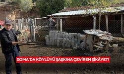 Soma’da köylüyü şaşkına çeviren şikâyet!
