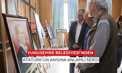 Yunusemre Belediyesi’nden Atatürk’ün anısına anlamlı sergi