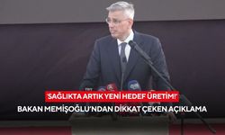 Sağlıkta artık yeni hedef üretim ! Bakan Memişoğlu’ndan dikkat çeken açıklama