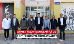 Ahmet Yasav’dan Demirci’de eğitim kurumlarına ziyaret