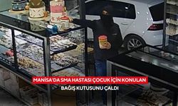 Manisa’da SMA hastası çocuk için konulan bağış kutusunu çaldı