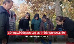 Gördesli öğrenciler, şehit öğretmenlerini mezarı başında andı