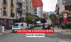 Salihli'de 2 dakikalığına hayat durdu