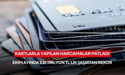 Kartlarla yapılan harcamalar patladı: Ekim ayında 2,21 trilyon tl’lik şaşırtan rekor
