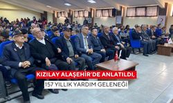 Kızılay Alaşehir’de anlatıldı, 157 yıllık yardım geleneği