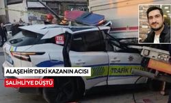 Salihlili polis, Alaşehir’deki trafik kazasında şehit düştü