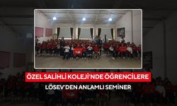 Özel Salihli Koleji’nde öğrencilere LÖSEV’den anlamlı seminer