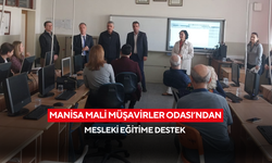 Manisa Mali Müşavirler Odası’ndan mesleki eğitime destek