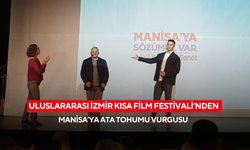 Uluslararası İzmir Kısa Film Festivali’nden Manisa’ya ata tohumu vurgusu