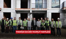 Manisa’da dev konut hamlesi