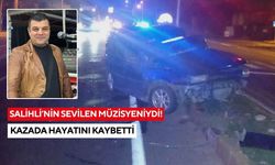 Salihli’nin sevilen müzisyeni Okan Girgin trafik kazasında hayatını kaybetti