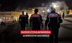 Huzur uygulamasında 62 sürücüye ceza kesildi