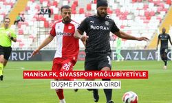 Manisa FK, Sivasspor Mağlubiyetiyle Düşme Potasına Girdi