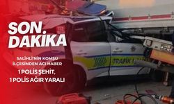 Salihli’nin komşu ilçesinden acı haber: 1 polis şehit, 1 polis ağır yaralı