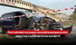 Park halindeki tıra çarpan otomobil paramparça oldu! Araçtaki kadın hayatını kaybetti
