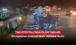 TAG Otoyolu’nda ölüm taklası: 21 yaşındaki sürücü olay yerinde öldü