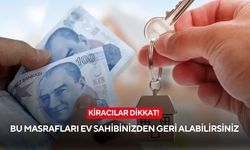 Yargıtay noktayı koydu: Bu masrafları ödediyseniz ev sahibinizden geri alma hakkınız var!