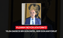 Yıldırım ‘Büyük Atatürk'ü yılda sadece bir gün değil, her gün anıyoruz’