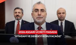2026 asgari ücreti masada: “İstihdam ve dengeyi koruyacağız”