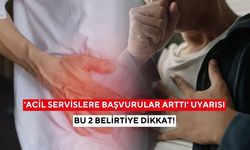 Acil servisler dolup taşıyor! Bu 2 belirtiyi sakın hafife almayın