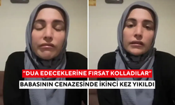 Babasının cenazesinde 600 bin TL’lik şok! “Dua edeceklerine fırsat kolladılar”