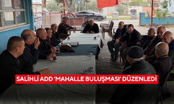 Salihli ADD, ‘Mahalle Buluşması’ düzenledi