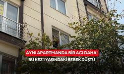 Aynı apartmanda bir acı daha! Bu kez 1 yaşındaki bebek düştü