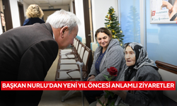 Başkan Nurlu’dan yeni yıl öncesi anlamlı ziyaretler