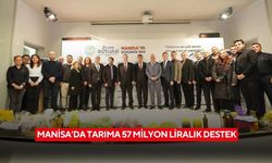 Manisa’da tarıma 57 milyon liralık destek