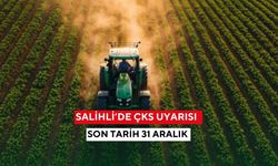 Salihli’de üreticilere ÇKS uyarısı: Başvuruda son günler