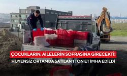 Çocukların, ailelerin sofrasına girecekti! Hijyensiz ortamda satılan 1 ton et imha edildi