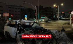 Hatalı dönüş can aldı