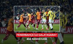 Fenerbahçe ile Galatasaray 404. randevuda