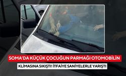Soma’da küçük çocuğun parmağı otomobilin klimasına sıkıştı! İtfaiye saniyelerle yarıştı