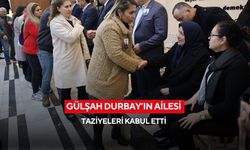Gülşah Durbay’ın ailesi taziyeleri kabul etti