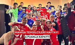 Manisa temsilcileri haftayı 6 puanla kapattı