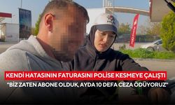 “Her ay 10 ceza yiyorum” Sürücünün itirafı polis kameralarına yansıdı