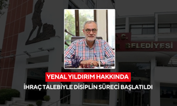 Yenal Yıldırım hakkında ihraç talebiyle disiplin süreci başlatıldı
