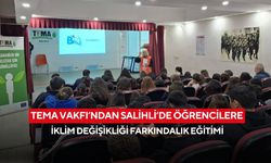 TEMA Vakfı’ndan Salihli’de öğrencilere iklim değişikliği farkındalık eğitimi