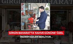 Girgin Baharat’ta ‘Kahve gününe’ özel indirim sizleri bekliyor…