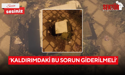 ‘Kaldırımdaki bu sorun giderilmeli’
